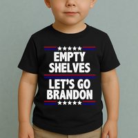 Empty Shelves Joe Let's Go Brandon Toddler T-Shirt
