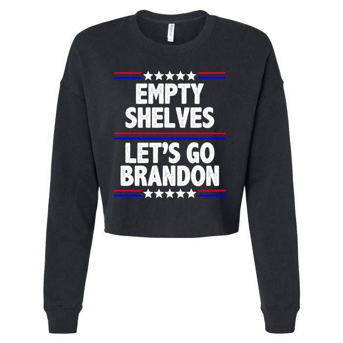 Empty Shelves Joe Let's Go Brandon Cropped Pullover Crew