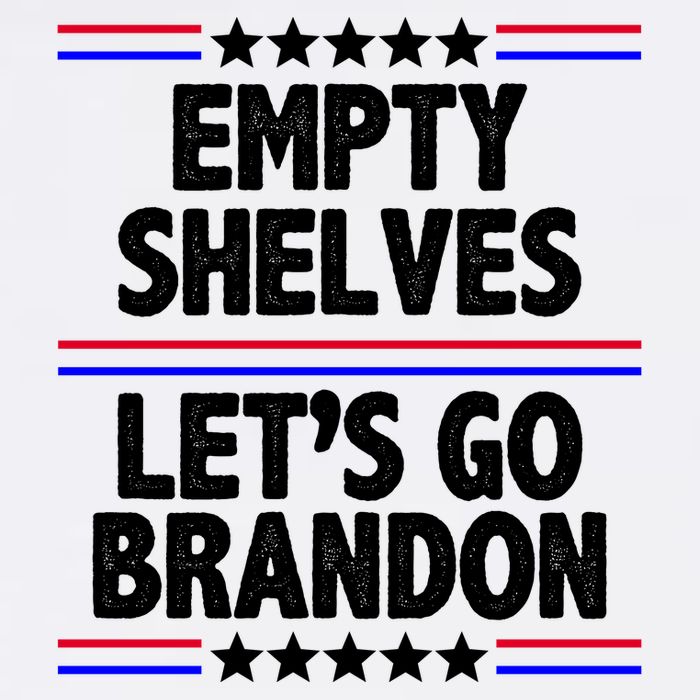 Empty Shelves Joe Let's Go Brandon Garment-Dyed Sweatshirt