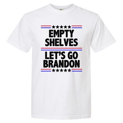 Empty Shelves Joe Let's Go Brandon Garment-Dyed Heavyweight T-Shirt