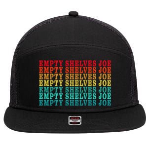 Empty Shelves Joe Anti Joe Biden Classic 7 7 Panel Mesh Trucker Snapback Hat