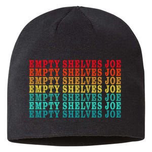 Empty Shelves Joe Anti Joe Biden Classic 7 Sustainable Beanie