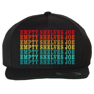 Empty Shelves Joe Anti Joe Biden Classic 7 Wool Snapback Cap