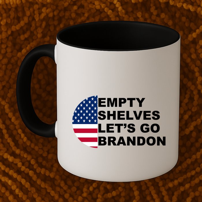 Empty Shelves Joe, Let's Go Brandon, Anti Biden Mug