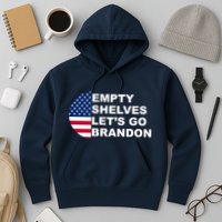 Empty Shelves Joe, Let's Go Brandon, Anti Biden Hoodie