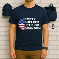 Empty Shelves Joe, Let's Go Brandon, Anti Biden T-Shirt