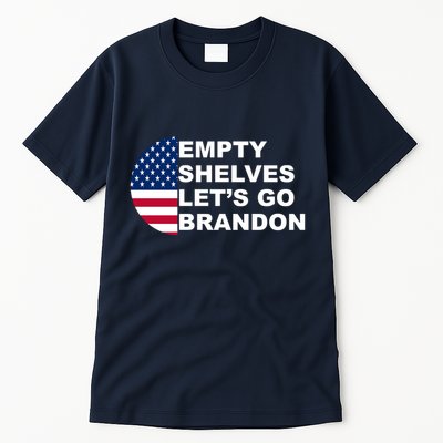 Empty Shelves Joe, Let's Go Brandon, Anti Biden Tall T-Shirt