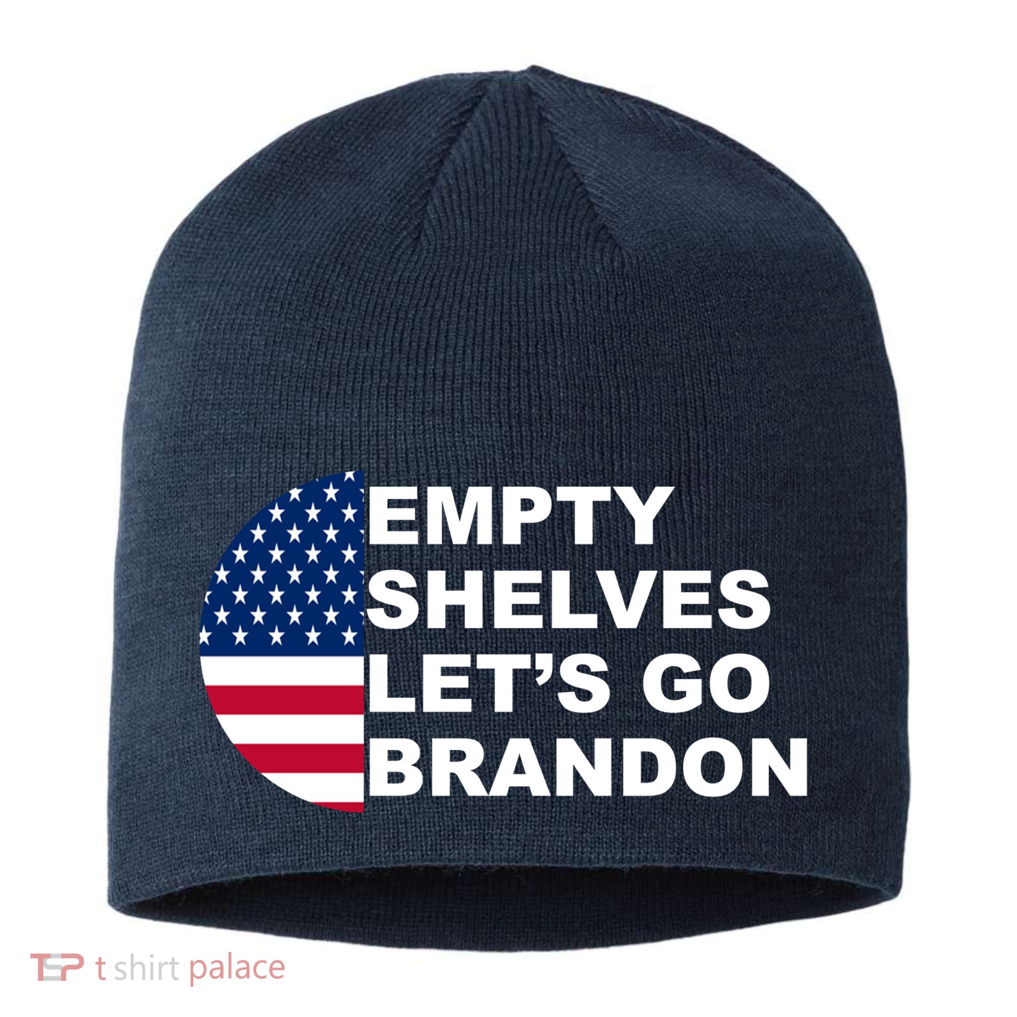 Empty Shelves Joe, Let's Go Brandon, Anti Biden Sustainable Beanie