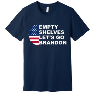 Empty Shelves Joe, Let's Go Brandon, Anti Biden Premium T-Shirt