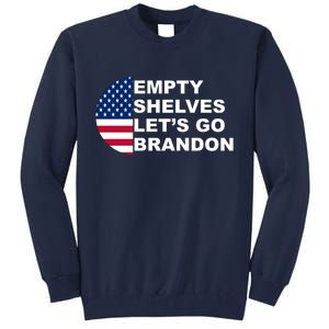 Empty Shelves Joe, Let's Go Brandon, Anti Biden Tall Sweatshirt