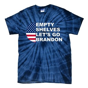 Empty Shelves Joe, Let's Go Brandon, Anti Biden Tie-Dye T-Shirt