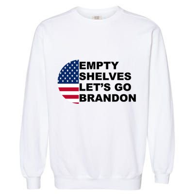 Empty Shelves Joe, Let's Go Brandon, Anti Biden Garment-Dyed Sweatshirt