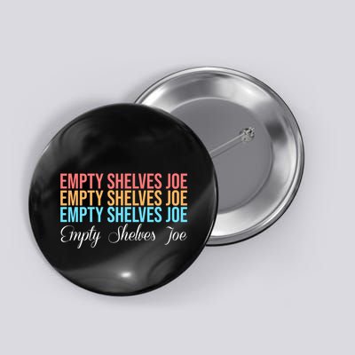Empty Shelves Joe Retro Signature Button