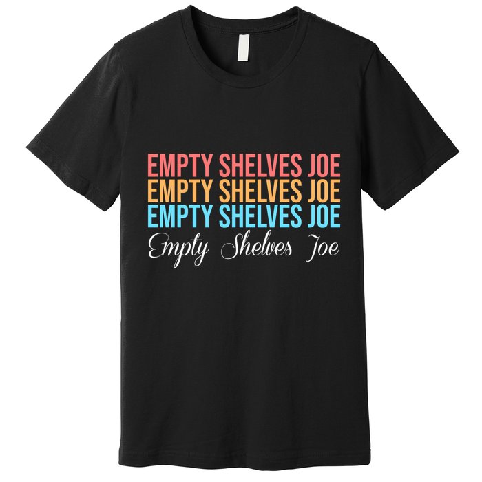 Empty Shelves Joe Retro Signature Premium T-Shirt