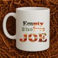 Empty Shelves Joe USA Blend Mug