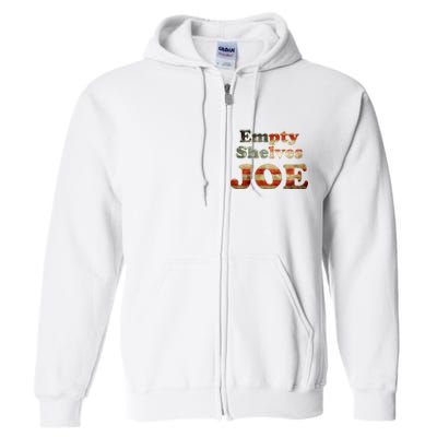 Empty Shelves Joe USA Blend Full Zip Hoodie