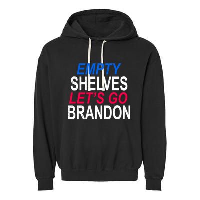 Empty Shelves Joe Let's Go Brandon Funny Anti Biden Garment-Dyed Fleece Hoodie