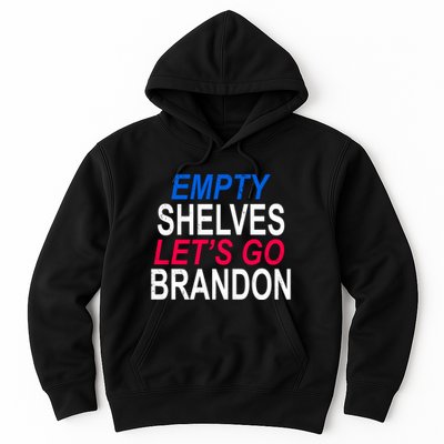 Empty Shelves Joe Let's Go Brandon Funny Anti Biden Hoodie
