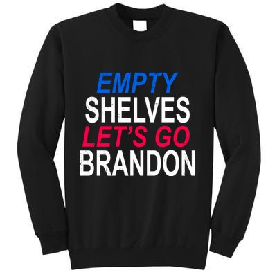 Empty Shelves Joe Let's Go Brandon Funny Anti Biden Sweatshirt