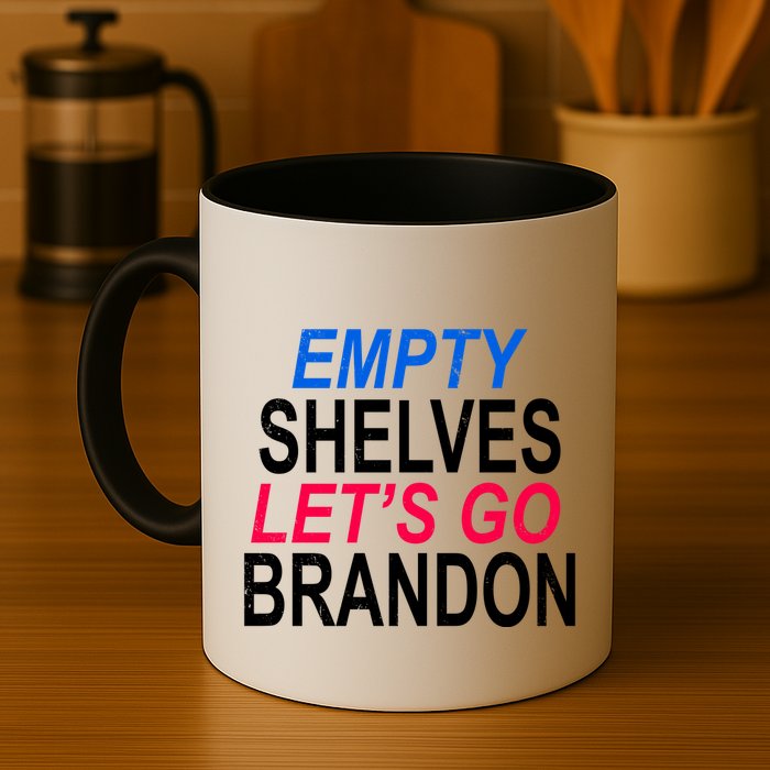Empty Shelves Joe Let's Go Brandon Funny Anti Biden Mug