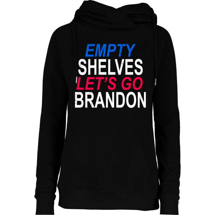 Empty Shelves Joe Let's Go Brandon Funny Anti Biden Womens Funnel Neck Pullover Hood