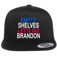 Empty Shelves Joe Let's Go Brandon Funny Anti Biden Flatbill Hat