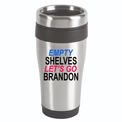 Empty Shelves Joe Let's Go Brandon Funny Anti Biden 16oz Travel Tumbler