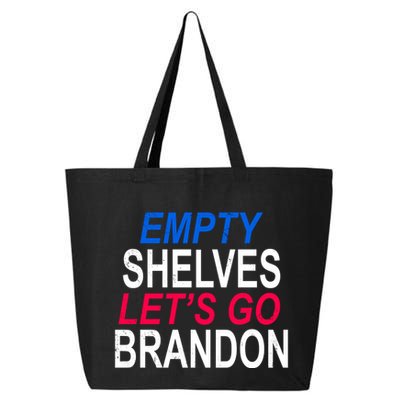 Empty Shelves Joe Let's Go Brandon Funny Anti Biden 25L Jumbo Tote