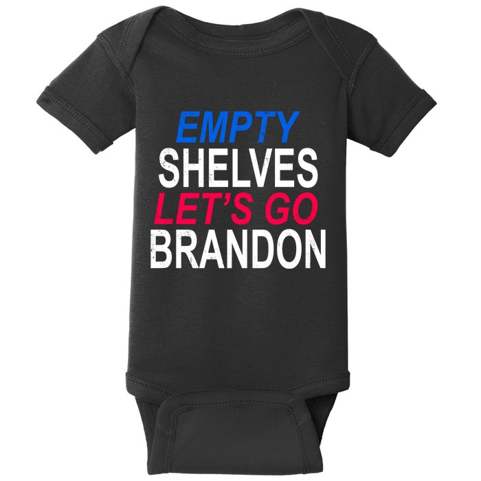 Empty Shelves Joe Let's Go Brandon Funny Anti Biden Baby Bodysuit