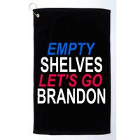 Empty Shelves Joe Let's Go Brandon Funny Anti Biden Golf Towel