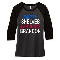 Empty Shelves Joe Let's Go Brandon Funny Anti Biden Women's Tri-Blend 3/4-Sleeve Raglan Shirt