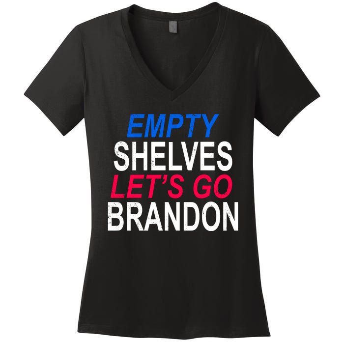 Empty Shelves Joe Let's Go Brandon Funny Anti Biden Women's V-Neck T-Shirt