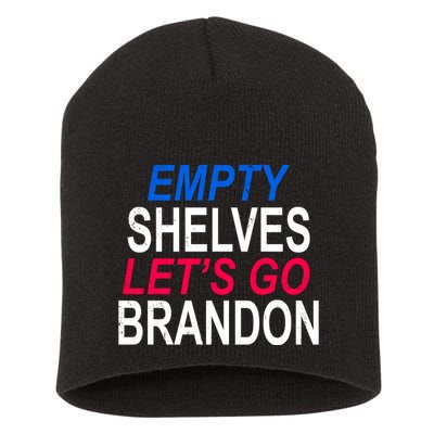 Empty Shelves Joe Let's Go Brandon Funny Anti Biden Short Acrylic Beanie