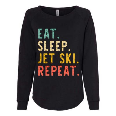 Eat Sleep Jet Ski Repeat Jetski Skiing Skier Vintage Gift Womens California Wash Sweatshirt