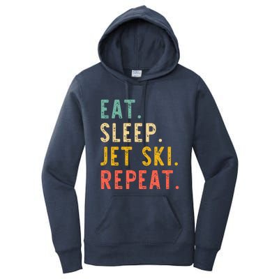 Eat Sleep Jet Ski Repeat Jetski Skiing Skier Vintage Gift Women's Pullover Hoodie