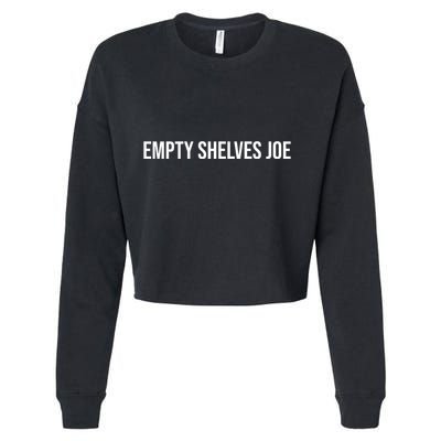 Empty Shelves Joe, Pro Republican, Anti Biden Simple Text Cropped Pullover Crew