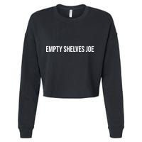 Empty Shelves Joe, Pro Republican, Anti Biden Simple Text Cropped Pullover Crew