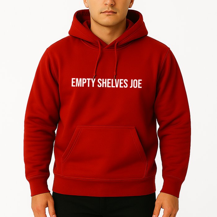 Empty Shelves Joe, Pro Republican, Anti Biden Simple Text Hoodie