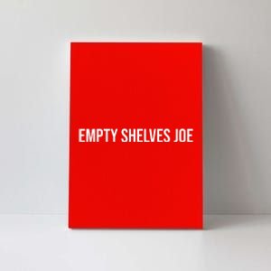 Empty Shelves Joe, Pro Republican, Anti Biden Simple Text Canvas