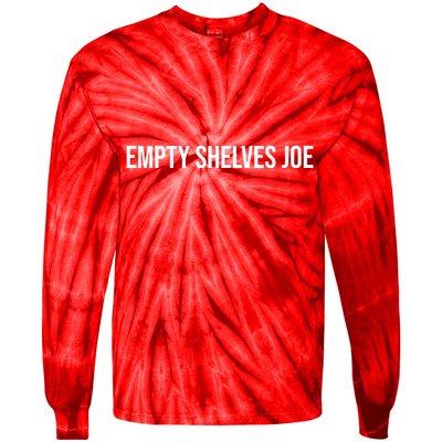 Empty Shelves Joe, Pro Republican, Anti Biden Simple Text Tie-Dye Long Sleeve Shirt