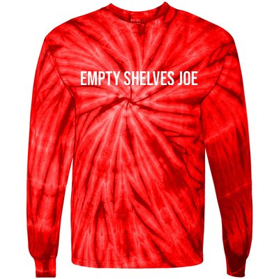 Empty Shelves Joe, Pro Republican, Anti Biden Simple Text Tie-Dye Long Sleeve Shirt