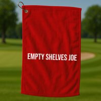 Empty Shelves Joe, Pro Republican, Anti Biden Simple Text Golf Towel