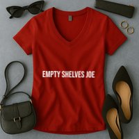 Empty Shelves Joe, Pro Republican, Anti Biden Simple Text Women's V-Neck T-Shirt