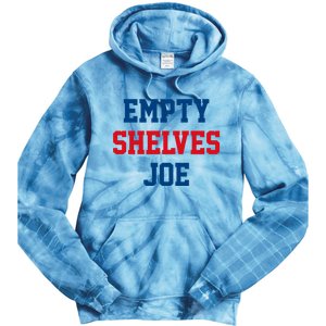 Empty Shelves Joe Republican Anti Biden Design Tie Dye Hoodie