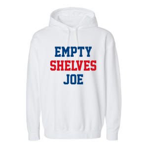 Empty Shelves Joe Republican Anti Biden Design Garment-Dyed Fleece Hoodie