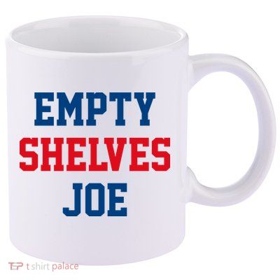 Empty Shelves Joe Republican Anti Biden Design 11oz C Handle Ceramic Mug