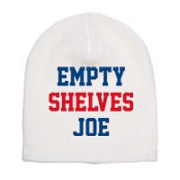 Empty Shelves Joe Republican Anti Biden Design Short Acrylic Beanie