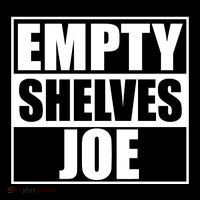 Empty Shelves Joe Parody Spoof Logo Sweatshirt