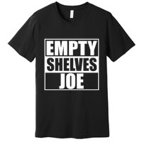 Empty Shelves Joe Parody Spoof Logo Premium T-Shirt