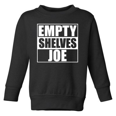 Empty Shelves Joe Parody Spoof Logo Toddler Sweatshirt